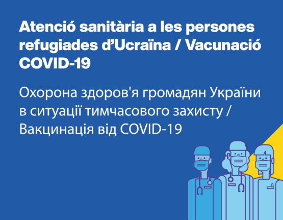 Atenció sanitària a les persones d’Ucraïna / Vacunació COVID-19