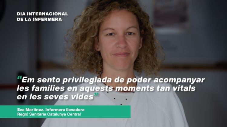Eva Martínez, infermera llevadora a la Regió Sanitària Catalunya Central: 