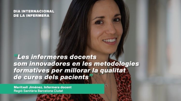 Meritxell Jiménez, infermera docent a la Regió Sanitària Barcelona Ciutat: 